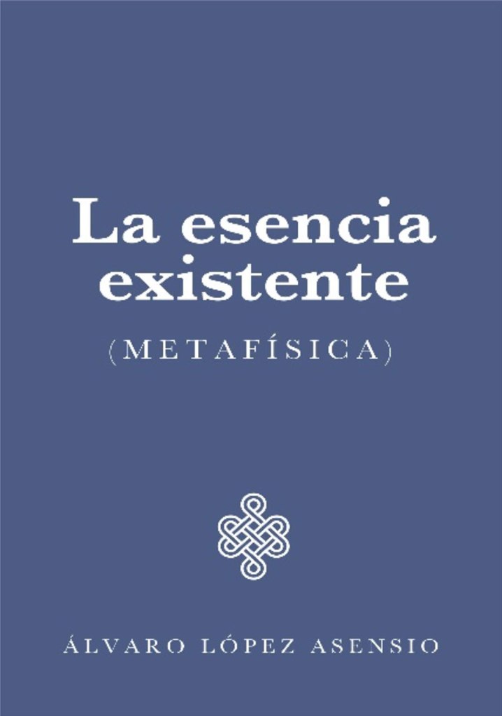 “Lo esencialmente existente”